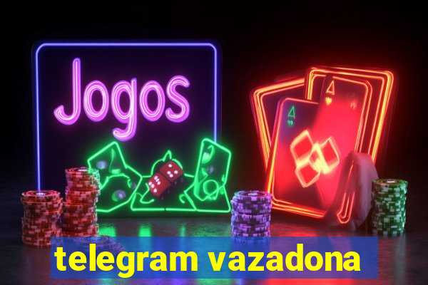 telegram vazadona